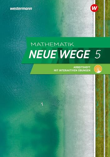 Mathematik Neue Wege SI - Ausgabe 2023 G9 für Niedersachsen: Arbeitsheft 5 mit Lösungen und Interaktiven Übungen: Sekundarstufe 1 - Ausgabe 2023 ... Neue Wege SI: Ausgabe 2023 für Niedersachsen)