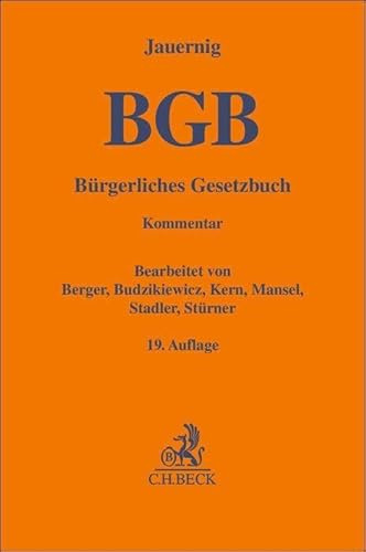 Bürgerliches Gesetzbuch. BGB: mit Rom-I-VO, Rom-II-VO, Rom-III-VO, EG-UnthVO/HUntProt und EuErbVO. Kommentar (Gelbe Erläuterungsbücher)