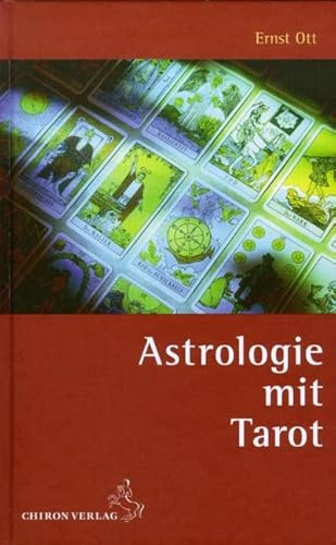 Astrologie mit Tarot (Standardwerke der Astrologie)