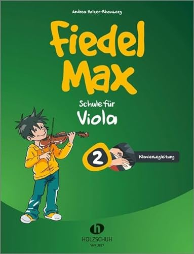Fiedel-Max 2 Viola - Klavierbegleitung: Klavierbegleitung zur Schule