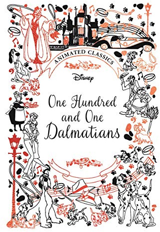 One Hundred and One Dalmatians (Disney Animated Classics): A deluxe gift book of the classic film - collect them all!