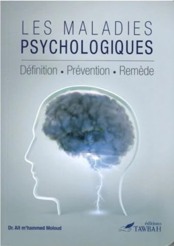 LES MALADIES PSYCHOLOGIQUES - DÉFINITION - PRÉVENTIN - REMÈDE