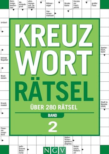 Kreuzworträtsel - Band 2: Über 280 Rätsel I Perfektes Geschenk für Rätselfreunde und Denksport-Begeisterte