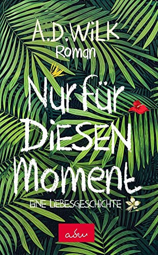 Nur für diesen Moment: Eine Liebesgeschichte - Sonderausgabe