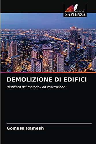 DEMOLIZIONE DI EDIFICI: Riutilizzo dei materiali da costruzione