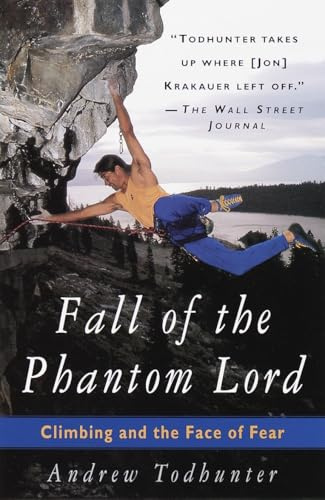 Fall of the Phantom Lord: Climbing and the Face of Fear