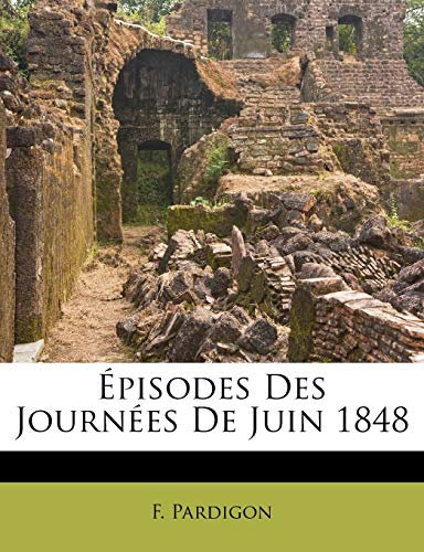 Épisodes Des Journées de Juin 1848