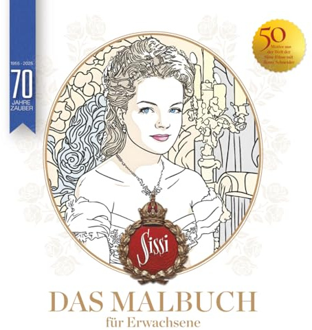 SISSI: Das Malbuch für Erwachsene: 50 zauberhafte Motive aus der Welt der Sissi-Filme mit Romy Schneider. Mit romantischen Szenen zum Entspannen und ... Weihnachten, Geburtstage und zwischendurch.