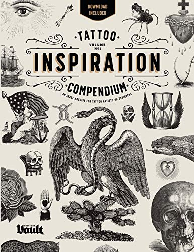 Tattoo Inspiration Compendium: An Image Archive for Tattoo Artists and Designers (Tattoo Inspiration Compendium series by Vault Editions)