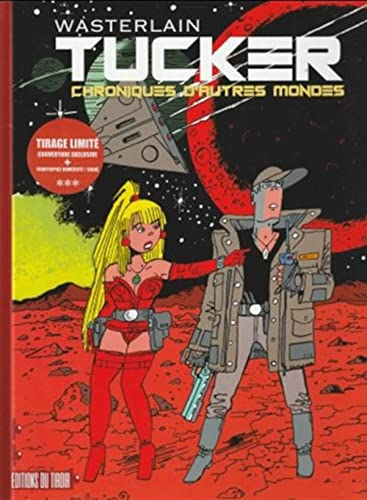 Tucker - tome 1 : chroniques d'autres mondes (luxe): Chronique d'autres mondes