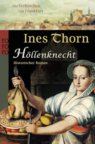 Höllenknecht: Historischer Kriminalroman (Die Verbrechen von Frankfurt, Band 2)