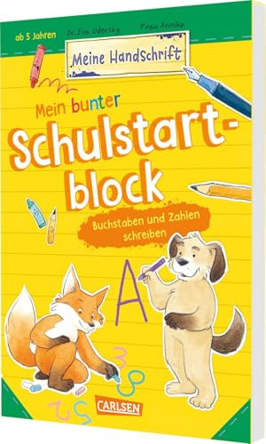Mein bunter Schulstartblock: Buchstaben und Zahlen schreiben: Schreibübungen für Kinder ab 5 Jahren (Meine Handschrift)