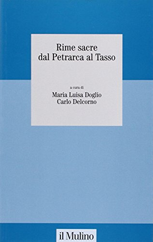 Rime sacre dal Petrarca al Tasso