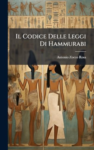 Il Codice Delle Leggi Di Hammurabi