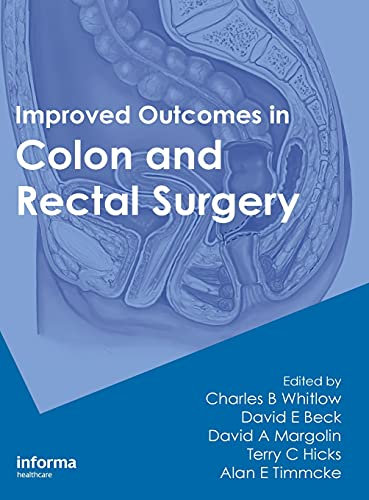 Improved Outcomes in Colon and Rectal Surgery
