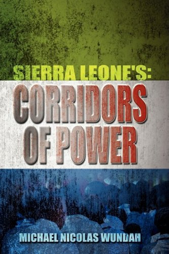 Sierra Leone's Corridors of Power