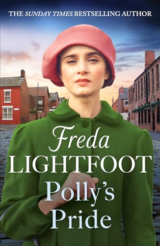Polly's Pride: A gritty wartime saga of triumph over adversity