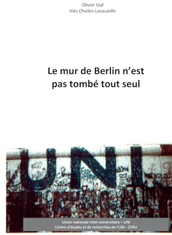 Le Mur de Berlin n'est pas tombé tout seul