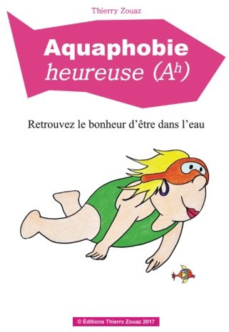 Aquaphobie heureuse: Retrouvez le bonheur d’être dans l’eau