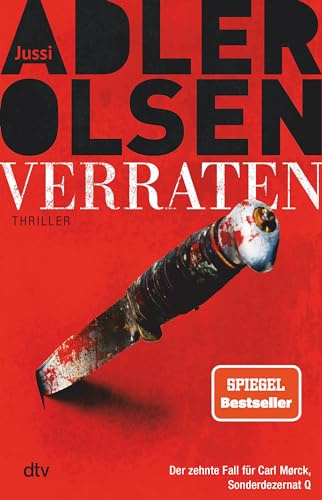 Verraten: Der letzte Fall für Carl Mørck, Sonderdezernat Q – Thriller | Die ganze Wahrheit – das große Finale der skandinavischen Bestseller-Serie von Jussi Adler-Olsen (Carl-Mørck-Reihe, Band 10)