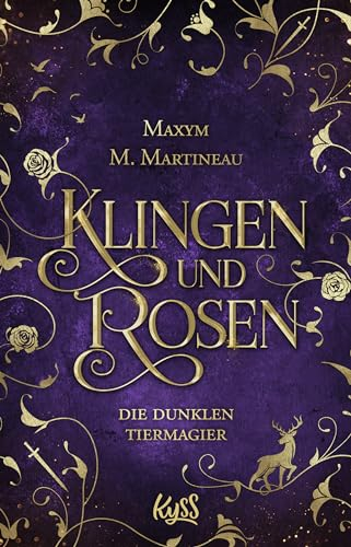Die dunklen Tiermagier – Klingen und Rosen: Epische New Adult Fantasy mit queerer Lovestory (Die Tiermagier-Reihe, Band 4)