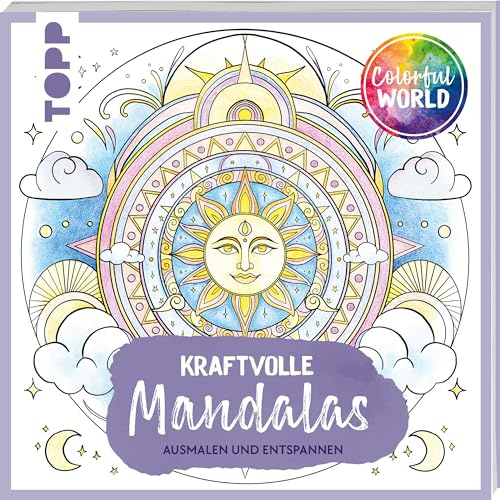 Colorful World - Kraftvolle Mandalas: Ausmalen & entspannen
