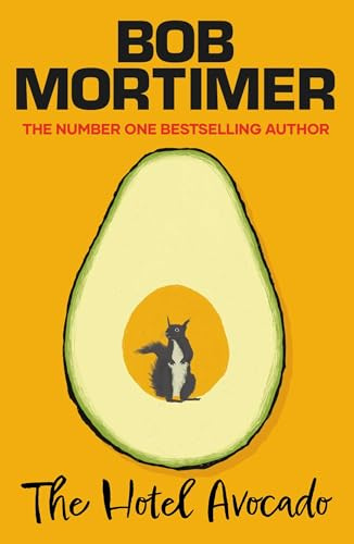 The Hotel Avocado: The number one bestselling novel from the multi-million selling author