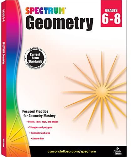Spectrum Grades 6-8 Geometry Math Workbook, Mathematics Book for Kids Ages 11 to 14 Covering Geometric Shapes, Perimeter, Area, Volume, Angles, and More, Classroom or Homeschool Curriculum (Volume 107)