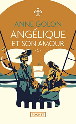 Angélique - 6. Angélique et son amour