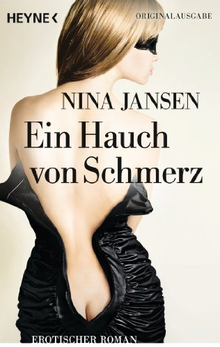 Ein Hauch von Schmerz: Erotischer Roman