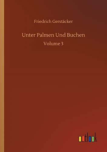 Unter Palmen Und Buchen: Volume 3
