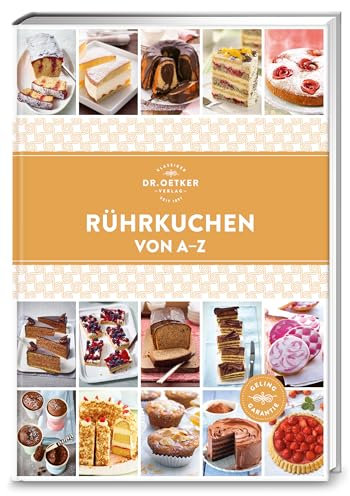Rührkuchen von A–Z: Klassisch, saftig, frisch. In dieser Rezept-Sammlung findet sich von Apfel-Torte bis Zitronen-Küchlein alles aus Rührteig. (A-Z Reihe)