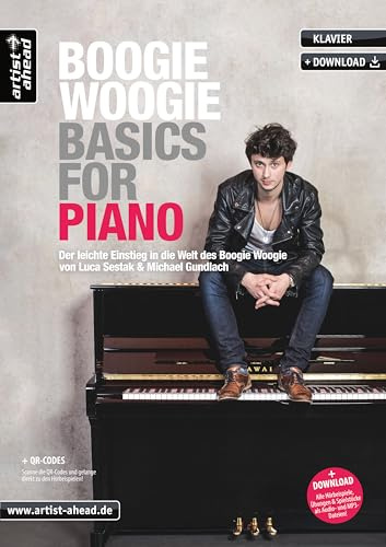 Boogie Woogie Basics for Piano: Der leichte Einstieg in die Welt des Boogie Woogie (inkl. QR-Codes + Audio-Download). Lehrbuch für Klavier. Klavierschule. Klavierstücke. Klaviernoten