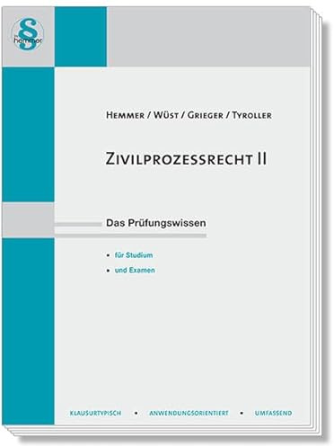 Zivilprozessrecht II: Das Prüfungswissen für Studium und Examen