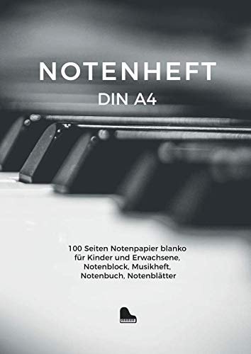 Notenheft DIN A4, 100 Seiten Notenpapier blanko für Kinder und Erwachsene, Notenblock, Musikheft, Notenbuch, Notenblätter