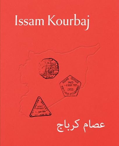 Issam Kourbaj: Urgent Archive; You Are Not You and Home Is Not Home