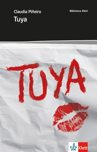 Tuya: Abiturausgabe für das Niveau B2. Spanischer Originaltext mit Annotationen