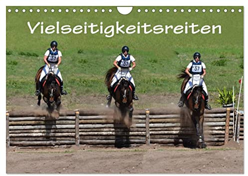 Vielseitigkeitsreiten (Wandkalender 2026 DIN A4 quer), CALVENDO Monatskalender: Fotoimpressionen vom Vielseitigkeitsreiten, dem reitsportlichen ... Geländeritt und Springen. (CALVENDO Sport)