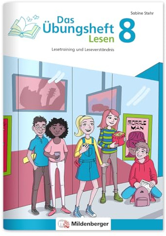 Das Übungsheft Lesen 8: Lesetraining und Leseverständnis, 8. Schuljahr