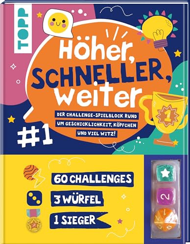 Höher, schneller, weiter! Der Challenge-Spieleblock mit 3 Würfeln: 60 Challenges rund um Geschicklichkeit, Köpfchen und mit viel Witz! Ab 7 Jahren