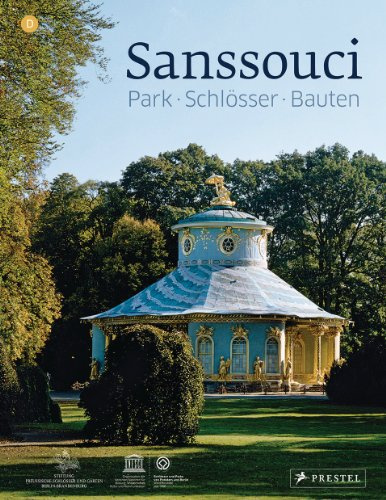 Sanssouci: Park. Schlösser. Bauten