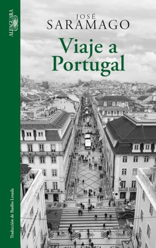 Viaje a Portugal (Edición ilustrada con fotografías): (Edición ilustrada con fotografías) (Hispánica)