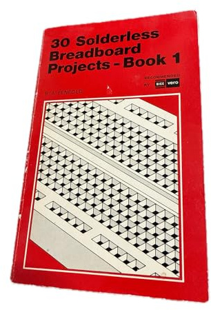 30 Solderless Breadboard Projects: Bk. 1