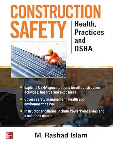 Construction Safety: Health, Practices and OSHA
