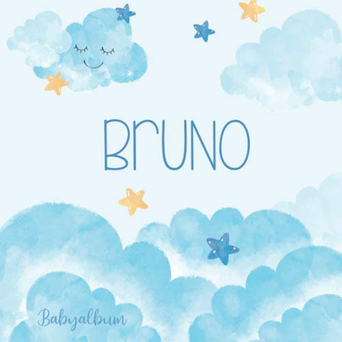 Bruno Babyalbum: Babybuch zum Eintragen, Ausfüllen und Gestalten