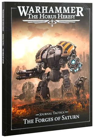 Horus Heresy: Journal Tactica: The Forges of Saturn
