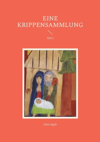 Eine Krippensammlung: Teil 1: 19