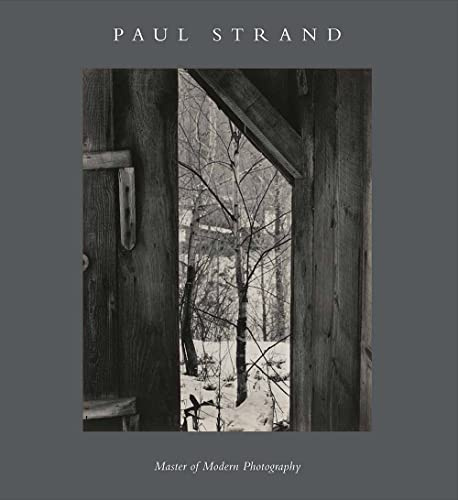 Paul Strand: Photography and Film for the Twentieth Century: Master of Modern Photography (Philadelphia Museum Of Art (Yale))