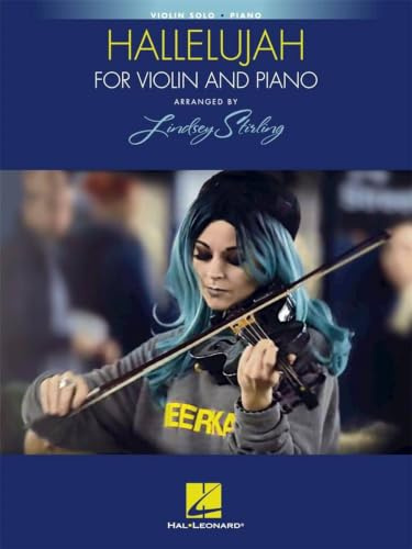 Hallelujah: Arranged by Lindsey Stirling for Violin and Piano: Violin Solo--Piano