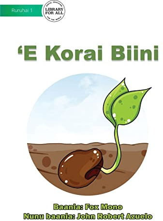 The Bean Seed - 'E Korai Biini